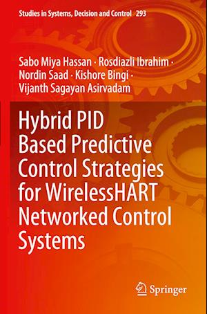 Hybrid PID Based Predictive Control Strategies for WirelessHART Networked Control Systems