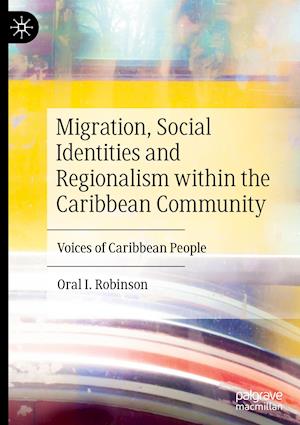 Migration, Social Identities and Regionalism within the Caribbean Community