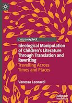 Ideological Manipulation of Children’s Literature Through Translation and Rewriting