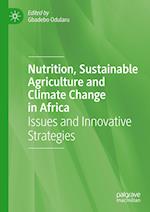 Nutrition, Sustainable Agriculture and Climate Change in Africa