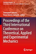 Proceedings of the Third International Conference on Theoretical, Applied and Experimental Mechanics