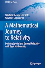 A Mathematical Journey to Relativity