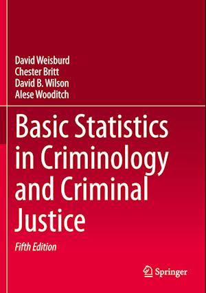 Basic Statistics in Criminology and Criminal Justice