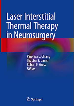 Laser Interstitial Thermal Therapy in Neurosurgery