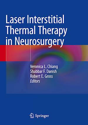 Laser Interstitial Thermal Therapy in Neurosurgery