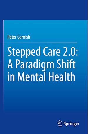 Stepped Care 2.0: A Paradigm Shift in Mental Health