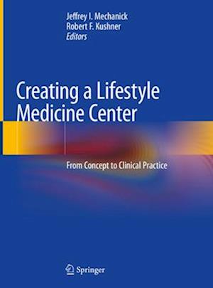 Creating a Lifestyle Medicine Center