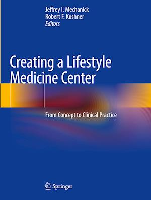 Creating a Lifestyle Medicine Center