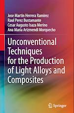 Unconventional Techniques for the Production of Light Alloys and Composites
