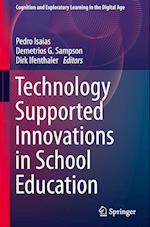 Technology Supported Innovations in School Education