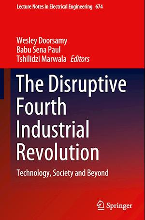 The Disruptive Fourth Industrial Revolution