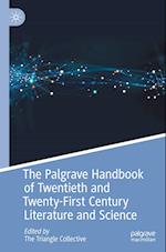 The Palgrave Handbook of Twentieth and Twenty-First Century Literature and Science