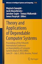 Theory and Applications of Dependable Computer Systems