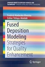 Fused Deposition Modeling
