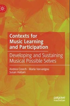 Contexts for Music Learning and Participation