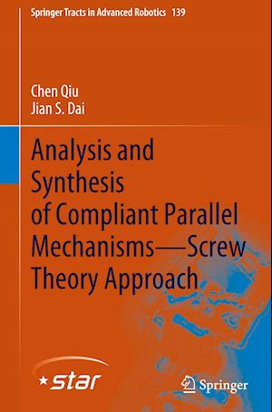 Analysis and Synthesis of Compliant Parallel Mechanisms—Screw Theory Approach