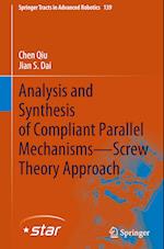 Analysis and Synthesis of Compliant Parallel Mechanisms—Screw Theory Approach