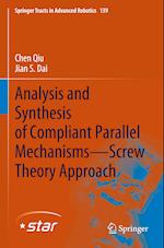 Analysis and Synthesis of Compliant Parallel Mechanisms—Screw Theory Approach