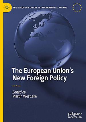 The European Union’s New Foreign Policy