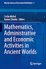 Mathematics, Administrative and Economic Activities in Ancient Worlds