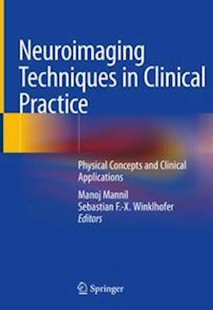 Neuroimaging Techniques in Clinical Practice