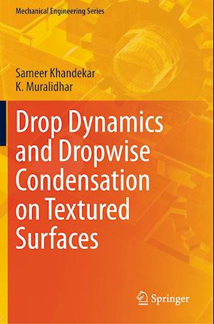 Drop Dynamics and Dropwise Condensation on Textured Surfaces