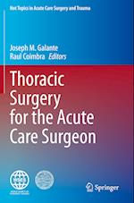 Thoracic Surgery for the Acute Care Surgeon