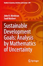 Sustainable Development Goals: Analysis by Mathematics of Uncertainty