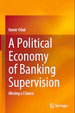 A Political Economy of Banking Supervision