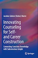 Innovating Counseling for Self- and Career Construction