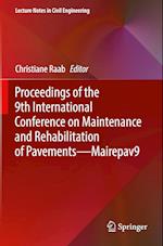 Proceedings of the 9th International Conference on Maintenance and Rehabilitation of Pavements—Mairepav9