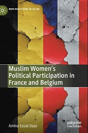 Muslim Women’s Political Participation in France and Belgium