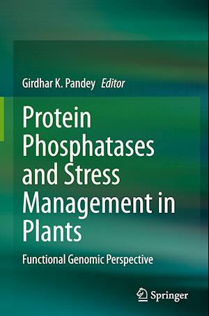 Protein Phosphatases and Stress Management in Plants