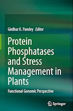 Protein Phosphatases and Stress Management in Plants