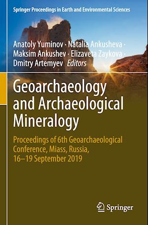 Geoarchaeology and Archaeological Mineralogy