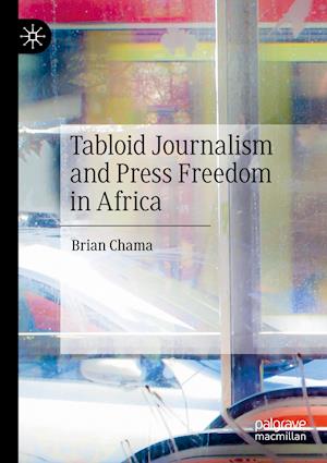 Tabloid Journalism and Press Freedom in Africa