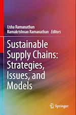 Sustainable Supply Chains: Strategies, Issues, and Models