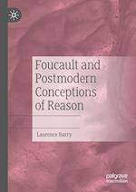 Foucault and Postmodern Conceptions of Reason