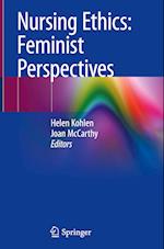 Nursing Ethics: Feminist Perspectives