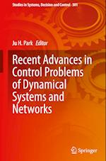 Recent Advances in Control Problems of Dynamical Systems and Networks