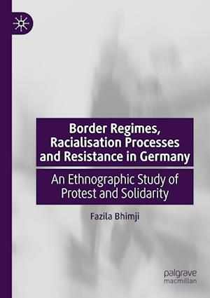 Border Regimes, Racialisation Processes and Resistance in Germany