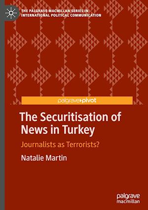 The Securitisation of News in Turkey