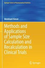 Methods and Applications of Sample Size Calculation and Recalculation in Clinical Trials 