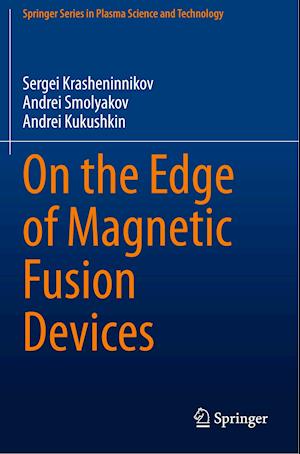 On the Edge of Magnetic Fusion Devices