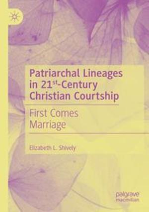 Patriarchal Lineages in 21st-Century Christian Courtship