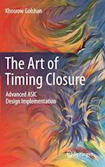 The Art of Timing Closure