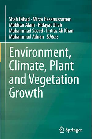 Environment, Climate, Plant and Vegetation Growth