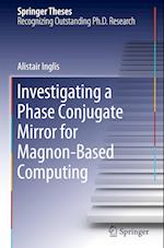 Investigating a Phase Conjugate Mirror for Magnon-Based Computing