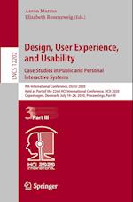 Design, User Experience, and Usability. Case Studies in Public and Personal Interactive Systems