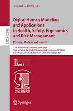 Digital Human Modeling and Applications in Health, Safety, Ergonomics and Risk Management. Posture, Motion and Health